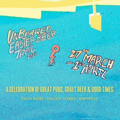 UnBarred Easter Beer Trail: 27th March - 1st April